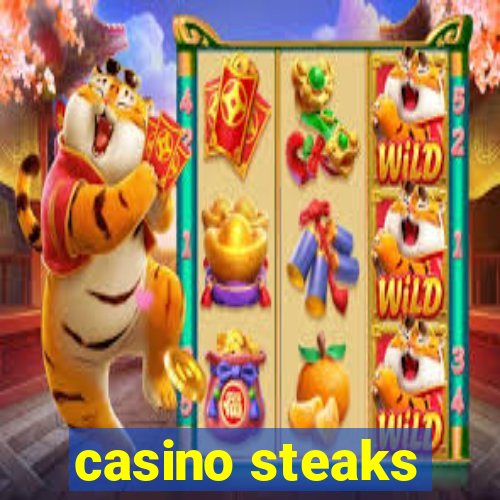 casino steaks